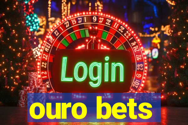 ouro bets